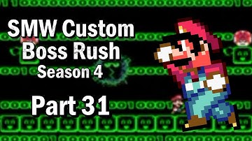 SMW - Custom Boss Rush Part 31 (150 - 155) "Official Premiere"