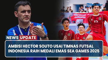 Ambisi Hector Souto usai Timnas Futsal Indonesia Raih Medali Emas SEA Games 2025