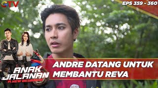 Andre Datang Untuk Membantu Reva - Anak Jalanan A New Beginning