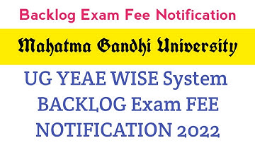 Backlog Exam Fee Notification | UG Y.W.S | old batch 2011 onwards | Mahatma Gandhi University