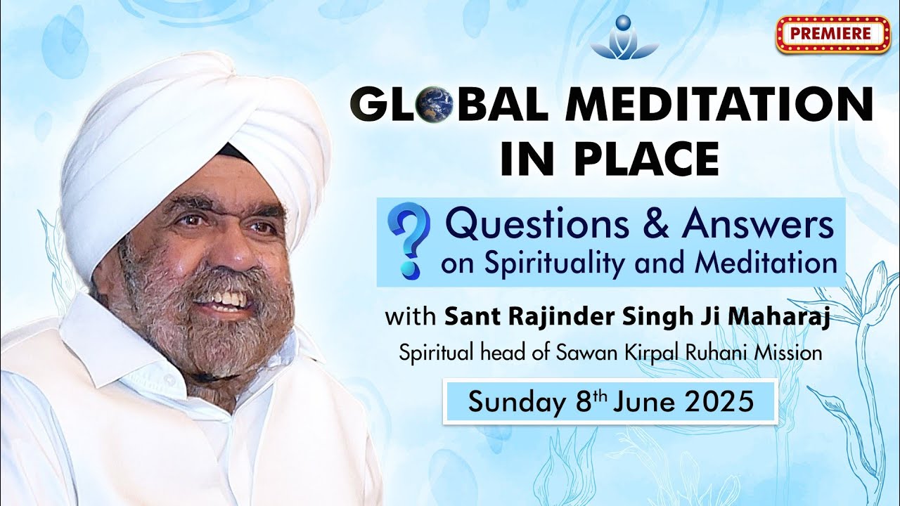 Global Meditation in Place with Sant Rajinder Singh Ji Maharaj (June 08, 2025)