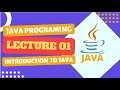 java programing lecture 01 | introduction to java | Java Tutorials For Beginners | ak deep knowledge