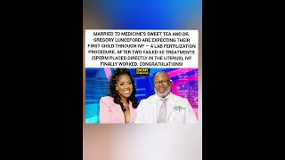 Famous Sweet Tea & Dr. Gregory Expecting First Child After IVF Success Profile