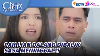 TEGA!! Pak Lian Sebab Dari Anak Amira Meninggal?! | Ketika Cinta Memanggilmu - Episode 194