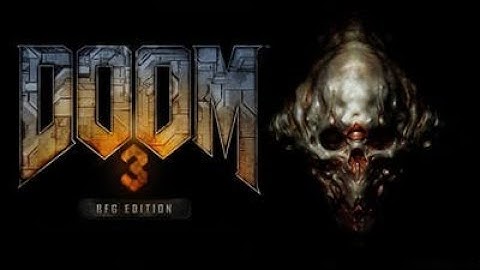 DOOM 3: BFG Edition (Part 4)