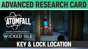 Atomfall: Wicked Isle DLC - Advanced Research Card - Key & Lock/Door Location