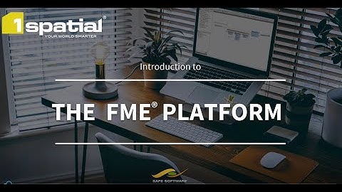 An Introduction to FME Desktop 2020