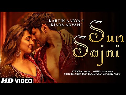 Sun Sajni:Satya Prem Ki Katha | Kartik, Kiara | Meet Bros, Parampara, Piyush, Kumaar, Sajid N,Sameer