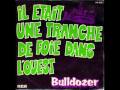 Bulldozer  il tait une tranche de foie dans louest