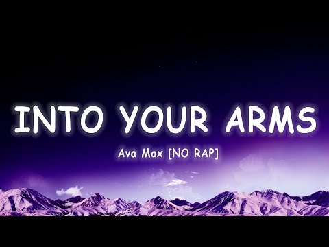 Ava Max - Into Your Arms (NO RAP) [Lyrics/Vietsub] ~ TikTok Hits ~