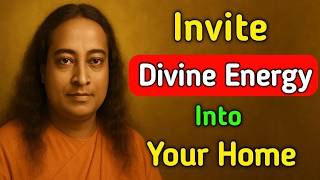 How to Invite Divine Energy Into Your Home | Paramhansa Yogananda Wisdom #DivyaAntar