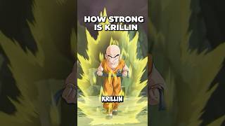 Why Krillin Is Way Stronger Than You Think