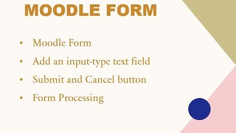 Moodle Tutorial for Developers (Part-3: Form Processing - 3)