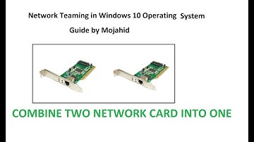 Network Teaming in Windows 10 Operating System – Guide by Mojahid