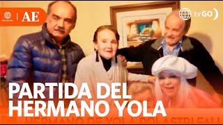 La partida del hermano de Yola Polastri | América Espectáculos (HOY)