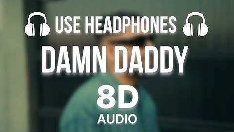 DAMN DADDY (8D AUDIO) PREM DHILLON | RASS | LATEST PUNJABI SONGS 2024