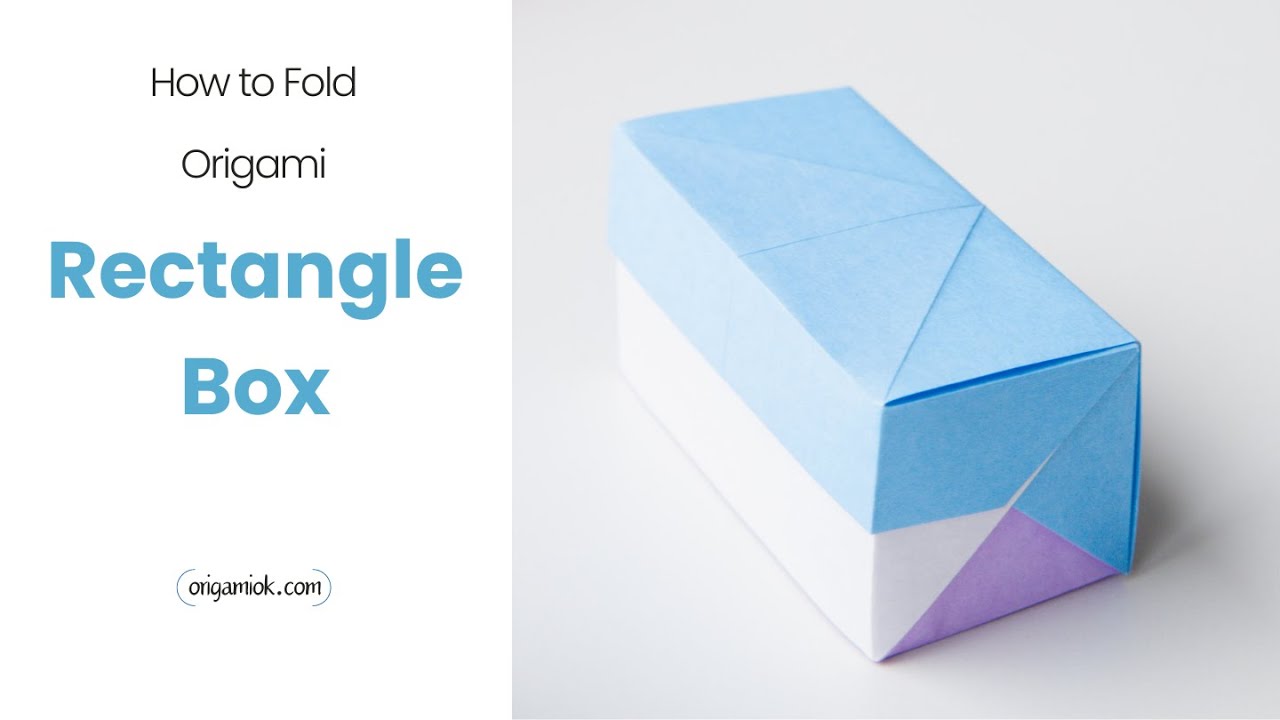 How to Fold Origami Rectangle Box