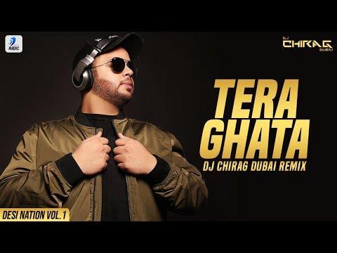 tera-ghata-(remix)-|-dj-chirag-dubai-|-gajendra-verma-|-karishma-sharma-|-desi-nation-vol.1