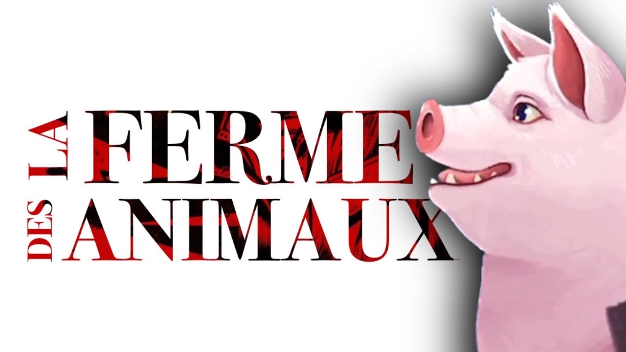 "La Ferme des Animaux" de Orwell - Résumé pour les nuls - YouTube