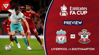 🔴 LIVERPOOL vs SOUTHAMPTON - FA Cup 2023/24 Fifth Round Preview✅️ Highlights❎️