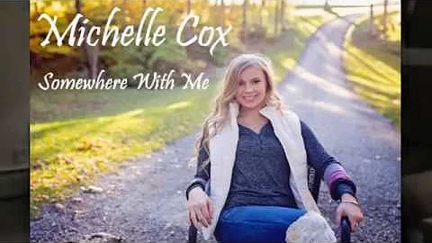 Michelle Cox - "Somewhere With Me"