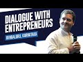 Open dialogue with entrepreneurs in Bengaluru, Karnataka