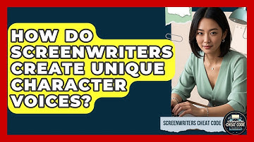 How Do Screenwriters Create Unique Character Voices? - Screenwriter