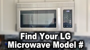 How to Find LG Microwave Model and Serial Number