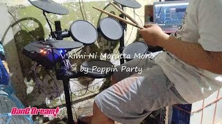 [DRUM COVER] Kimi Ni Moratta Mono - Poppin' Party 【バンドリ】【ガルパ 】
