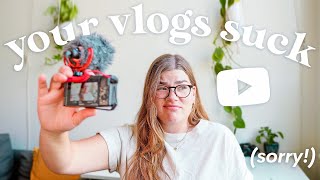 Why your vlogs don’t get views…