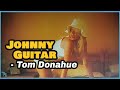 [쟈기] Tom Donahue - Johnny Guitar