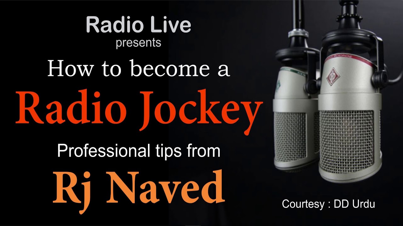 How to a Radio Jockey Professional tips from Rj Naved YouTube
