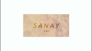 KAE - Sanay [ Lyric Video]