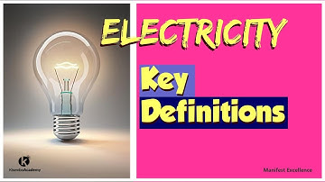 Electricity definitions -Kisembo Academy