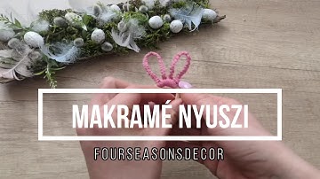 Húsvéti makramé nyuszi dekoráció készítés | Easter Macrame  Bunny decor DIY