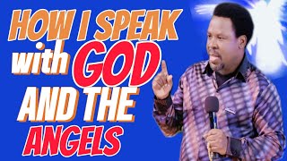 How I Speak with GOD and the ANGELS || Prophet TB.JOSHUA