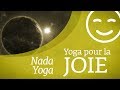 Yoga pour la joie  nada yoga  sadhguru franais