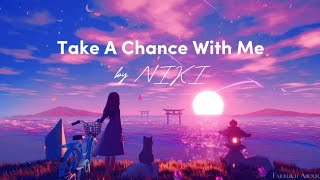 NIKI - Take A Chance With Me (Lyric)