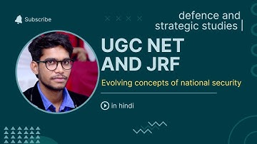 Evolving concepts of national security ,DEFENCE AND STRATEGIC STUDIES UGC NET AND JRF IN HINDI