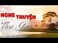 Kể chuyện đêm khuya | Những câu chuyện cảm động về tình thân!