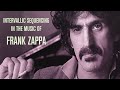 Intervallic sequencing in the music of frank zappa