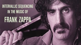 Intervallic Sequencing in the Music of Frank Zappa