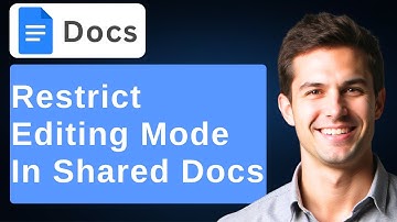 How To Restrict Editing Mode On Shared Google Docs [2025 Guide]