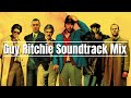 Guy ritchie soundtrack compilation  crime music mix  quotes