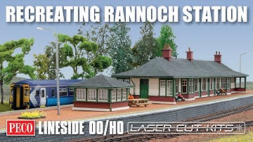 RECREATING RANNOCH STATION - The new PECO OO/HO Lineside Laser Cut Kits