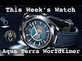 Omega Seamaster Aqua Terra Worldtimer - This Week's Watch | TheWatchGuys.tv