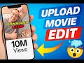 Upload Viral Movie Edit On Youtube