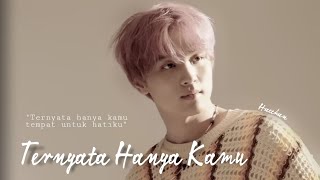 [FMV] Haechan - Ternyata Hanya Kamu