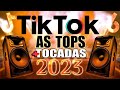 AS TOPS DO TIKTOK 2023 - SÓ HITS DO TIK TOK 2023 - SO AS MAIS TOCADAS DO TIKTOK 2023