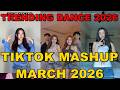 TIKTOK DANCE MASHUP MARCH 2026 TIKTOK DANCE TREND 2026